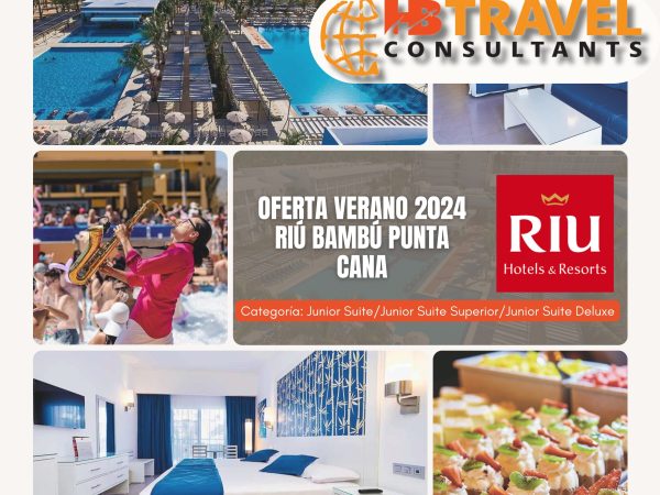 Oferta Verano 2024 Riú Bambú Punta Cana