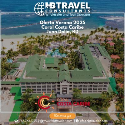 Oferta Verano 2025 Coral Costa Caribe Juan Dolio, RD