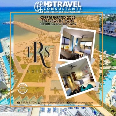 Oferta Verano 2025 TRS Turquesa Hotel República Dominicana