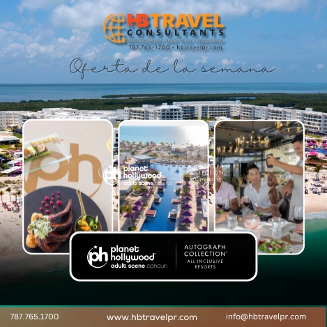 Oferta de Verano 2025 Planet Hollywood Adult Scene Cancún