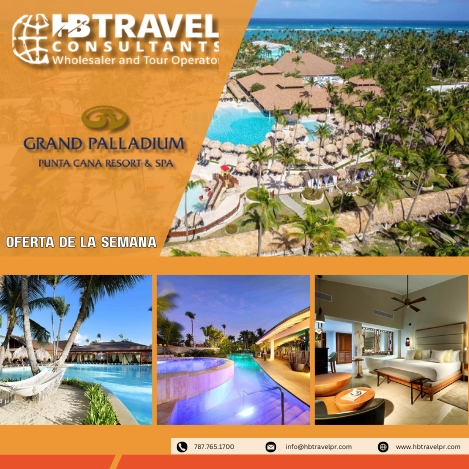 Oferta Verano 2025 Grand Palladium Punta Cana Resort & Spa