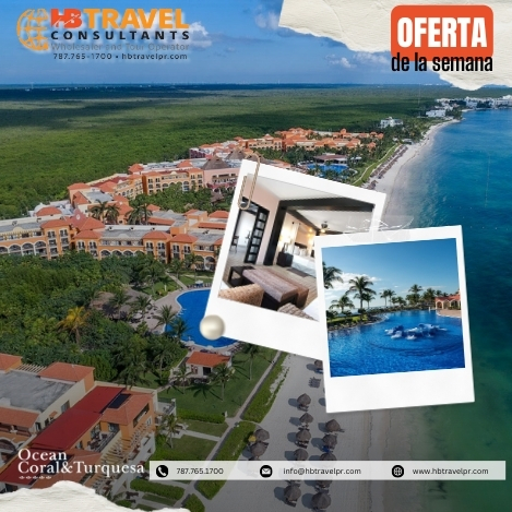 Oferta Verano 2025 Ocean Coral & Turquesa Riviera Maya, México