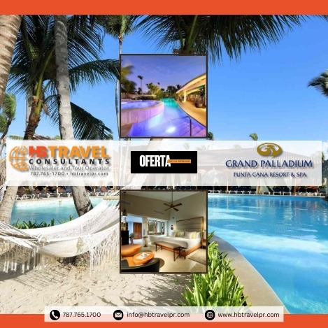 Oferta Verano 2025 Grand Palladium Punta Cana Resort & Spa