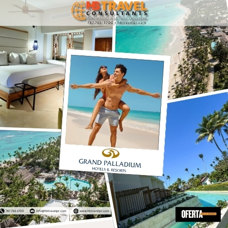 Grand Palladium Punta Cana Resort – Oferta Todo Incluido Verano 2025