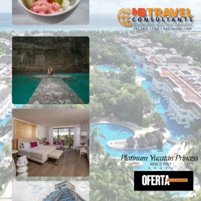 Oferta Verano 2025 en Platinum Yucatán Princess – Playa del Carmen | Todo Incluido