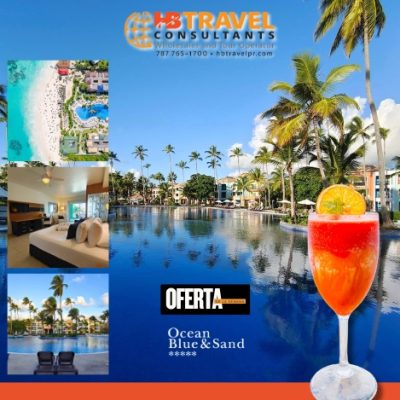 Oferta Verano 2025 en Punta Cana | Ocean Blue & Sand Todo Incluido